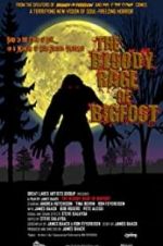 Watch The Bloody Rage of Bigfoot Watch123movies