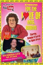 Watch For the Love of Mrs. Brown Watch123movies