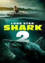 Watch Lone Star Shark 2 Watch123movies