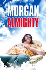 Watch Morgan Almighty Watch123movies