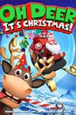 Watch Oh Deer, It\'s Christmas Watch123movies