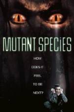 Watch Mutant Species Watch123movies