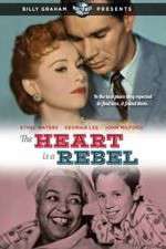 Watch The Heart Is a Rebel Watch123movies