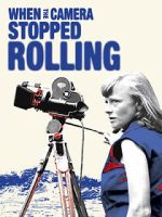 Watch When the Camera Stopped Rolling Watch123movies