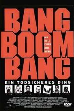 Watch Bang Boom Bang - Ein todsicheres Ding Watch123movies