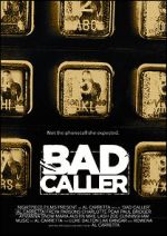 Watch Bad Caller Watch123movies