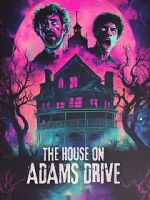 Watch The House on Adams Drive Watch123movies