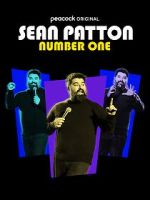 Watch Sean Patton: Number One (TV Special 2022) Watch123movies