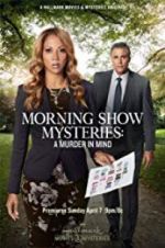 Watch Morning Show Mysteries: A Murder in Mind Watch123movies