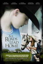 Watch All Roads Lead Home Watch123movies
