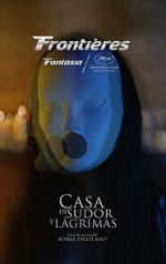 Watch House of Sweat and Tears Watch123movies