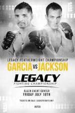 Watch Legacy FC 33 Garcia vs Jackson Watch123movies
