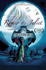 Watch Romeo & Juliet vs. The Living Dead Watch123movies