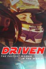 Watch Driven: The Fastest Woman in the World Watch123movies