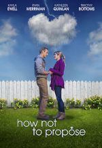 Watch How Not to Propose Watch123movies