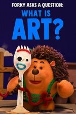 Watch Forky Asks a Question: What Is Art? Watch123movies