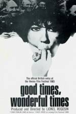 Watch Good Times Wonderful Times Watch123movies