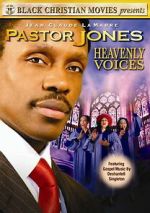 Watch Pastor Jones: Heavenly Voices Watch123movies