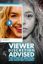 Watch Viewer Discretion Advised: The Story of OnlyFans and Courtney Clenney Watch123movies