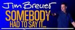 Watch Jim Breuer: Somebody Had to Say It (TV Special 2021) Watch123movies