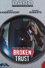 Watch Broken Trust Watch123movies