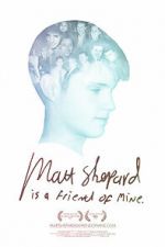 Watch Matt Shepard Is a Friend of Mine Watch123movies