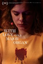 Watch With Love and a Major Organ Watch123movies