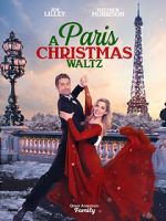 Watch Paris Christmas Waltz Watch123movies