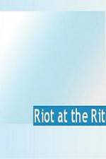 Watch Riot at the Rite Watch123movies