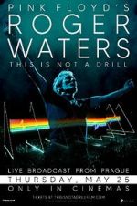 Watch Roger Waters: This Is Not a Drill - Live from Prague Watch123movies