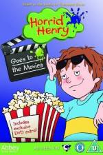 Watch Horrid Henry Goes To The Movies Watch123movies