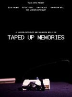 Watch Taped Up Memories Watch123movies