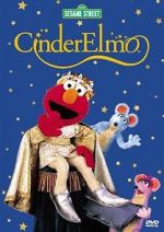 Watch Sesame Street: CinderElmo Watch123movies