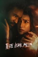 Watch Tere Ishk Mein Watch123movies