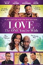 Watch Love the One You\'re With Watch123movies