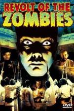 Watch Revolt of the Zombies Watch123movies
