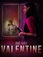 Watch Be My Valentine Watch123movies