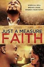 Watch Just a Measure of Faith Watch123movies