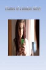 Watch Diaries of a Broken Mind Watch123movies