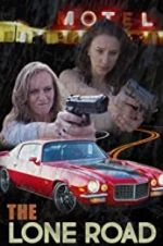 Watch The Lone Road Watch123movies
