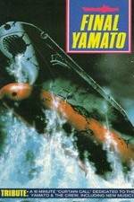 Watch Final Yamato Watch123movies