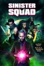 Watch Sinister Squad Watch123movies