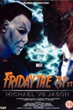 Watch Friday the 31st: Michael vs. Jason Watch123movies