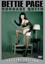 Watch Bettie Page: Bondage Queen Watch123movies