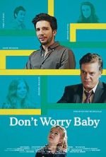 Watch Don\'t Worry Baby Watch123movies