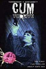 Watch Cum to Live Watch123movies