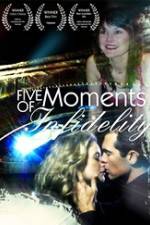 Watch Five Moments of Infidelity Watch123movies