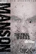 Watch Charles Manson: The Final Words Watch123movies