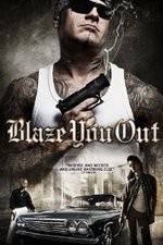 Watch Blaze You Out Watch123movies