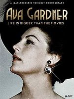Watch Ava Gardner: Life is Bigger Than Movies Watch123movies
